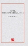 Emilio La Rosa - Santé, précarité et exclusion.