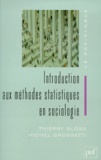 Thierry Blöss et Michel Grossetti - Introduction aux méthodes statistiques en sociologie.