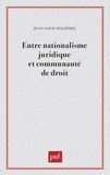 Jean-Louis Halpérin - Entre nationalisme juridique et communauté de droit.
