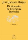 Jean-Jacques Origas - Dictionnaire De Litterature Japonaise.