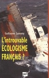 Guillaume Sainteny - L'introuvable écologisme français ?.