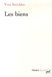 Yves Strickler - Les biens.