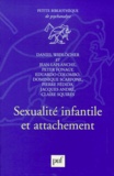 Daniel Widlöcher - Sexualité infantile et attachement.