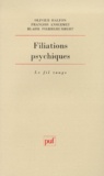 Olivier Halfon et François Ansermet - Filiations psychiques.