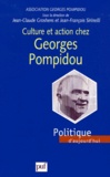  Association Georges Pompidou et Jean-François Sirinelli - Culture et action chez Georges Pompidou.
