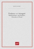 René Guitart - Evidence et étrangeté. - Mathématique, psychanalyse, Descartes et Freud.