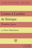 Pierre Maréchaux - Lettres à Lucilius de Sénèque. - Premières leçons.