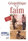  Action contre la faim et Sylvie Brunel - Géopolitique de la faim - Edition 2001.