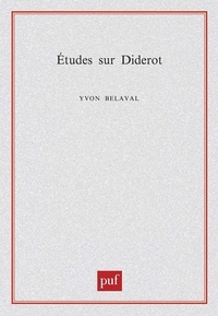 Yvon Belaval - Etudes sur Diderot.