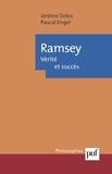 Jérôme Dokic et Pascal Engel - Ramsey - Vérité et succès.