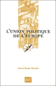 Jean-Claude Masclet - L'union politique de l'Europe.