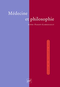 Anne Fagot-Largeault - Médecine et philosophie.