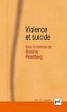 Rosine Perelberg - Violence et suicide.