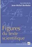 Jean-Michel Berthelot - Figures du texte scientifique.