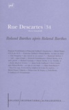  Collectif - Rue Descartes N° 34 Decembre 2001 : Roland Barthes Apres Roland Barthes.