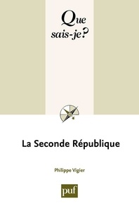 Philippe Vigier - La Seconde République.
