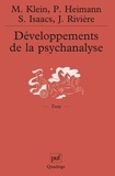 Susan Isaacs et Paula Heimann - Développements de la psychanalyse.