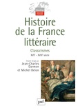 Michel Prigent et Jean-Charles Darmon - Histoire de la France littéraire - Tome 2, Classicismes XVIIe-XVIIIe siècle.