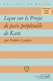 Frédéric Laupies - Leçon sur le Projet de paix perpétuelle de Kant.