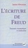 Janine Altounian - L'Ecriture De Freud. Traversee Traumatique Et Traduction.