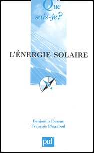 François Pharabod et Benjamin Dessus - L'énergie solaire.