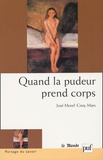 José Morel Cinq-Mars - Quand La Pudeur Prend Corps.