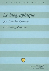 Laurène Gervasi et Franz Johansson - Le biographique.
