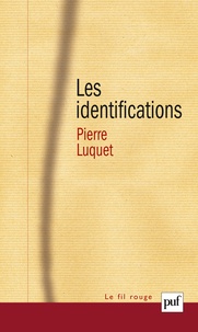 Pierre Luquet - Les identifications.