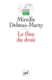 Mireille Delmas-Marty - Le flou du droit - Du code pénal aux droits de l'homme.