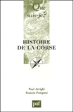 Paul Arrighi et Francis Pomponi - Histoire de la Corse.