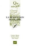 Stéphane Rials et Frédéric Bluche - La Révolution française.