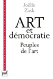 Joëlle Zask - Art et démocratie - Peuples de l'art.