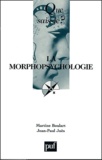 Martine Boulart et Jean-Paul Juès - La morphopsychologie.