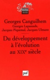 Georges Canguilhem - Du développement à l'évolution au XIXe siècle.