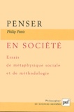 Philip Pettit - Penser en société - Essais de métaphysique sociale et de méthodologie.