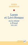 Markos Zafiropoulos - Lacan et Lévi-Strauss ou le retour à Freud, 1951-1957.