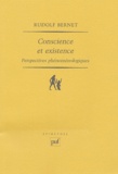 Rudolf Bernet - Conscience et existence - Perspectives phénoménologiques.