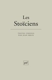 Jean Brun - Les stoïciens.