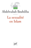 Abdelwahab Bouhdiba - La sexualité en Islam.