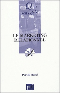 Patrick Hetzel - Le marketing relationnel.