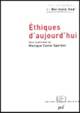 Monique Canto-Sperber - Ethiques d'aujourd'hui.