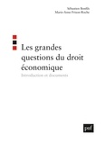 Marie-Anne Frison-Roche et Sébastien Bonfils - Les grandes questions du droit économique - Introduction et documents.