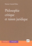 Simone Goyard-Fabre - Philosophie critique et raison juridique.