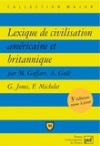 Michel Goffart et Alain Guët - Lexique de civilisation américaine et britannique.