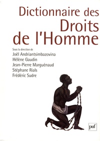 Joël Andriantsimbazovina et Hélène Gaudin - Dictionnaire des droits de l'homme.