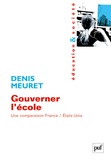 Denis Meuret - Gouverner l'école - Une comparaison France/Etats_Unis.