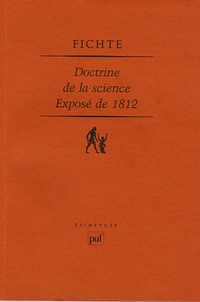 Johann-Gottlieb Fichte - Doctrine de la science exposé de 1812.