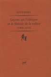 Edmund Husserl - Leçons sur l'éthique et la théorie de la valeur (1908-1914).