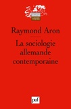 Raymond Aron - La sociologie allemande contemporaine.