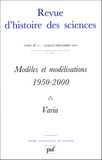 Michel Armatte et Chris Bissell - Revue d'histoire des sciences Tome 57 N° 2, Juille : Modèles et modélisations 1950-2000.